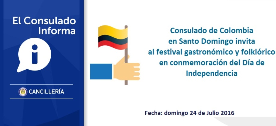 Consulado de Colombia en Santo Domingo invita al festival gastronómico y folklórico colombiano en conmemoración del 20 de julio