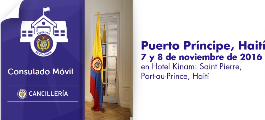 El Consulado de Colombia en Santo Domingo estará con su unidad móvil en Puerto Príncipe, Haití, los días 7 y 8 de noviembre