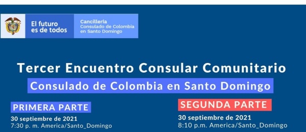 Consulado de Colombia en Santo Domingo realizará el Encuentro Consular Comunitario el próximo jueves 30 de septiembre de 2021