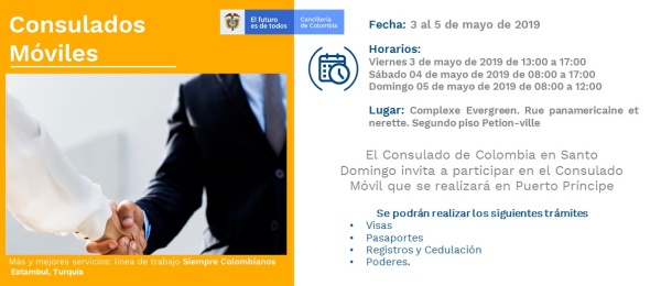 El Consulado de Colombia en Santo Domingo realizará el Consulado Móvil en Puerto Príncipe del 3 al 5 de mayo
