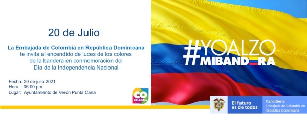 La Embajada de Colombia en República Dominicana invita al encendido de luces para conmemorar el Día de la Independencia Nacional este 20 de julio de 2021